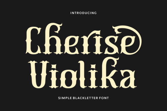 Cherise Violika: Bridging Gothic Tradition and Modern Minimalism in Typography