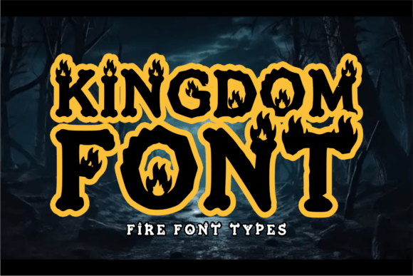 Kingdom: A Spooky and Modern Royal Fire Font for Bold Creative Projects