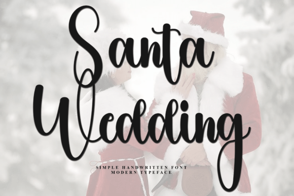 Why Santa Wedding Is the Perfect Typeface for Your Holiday Designs
